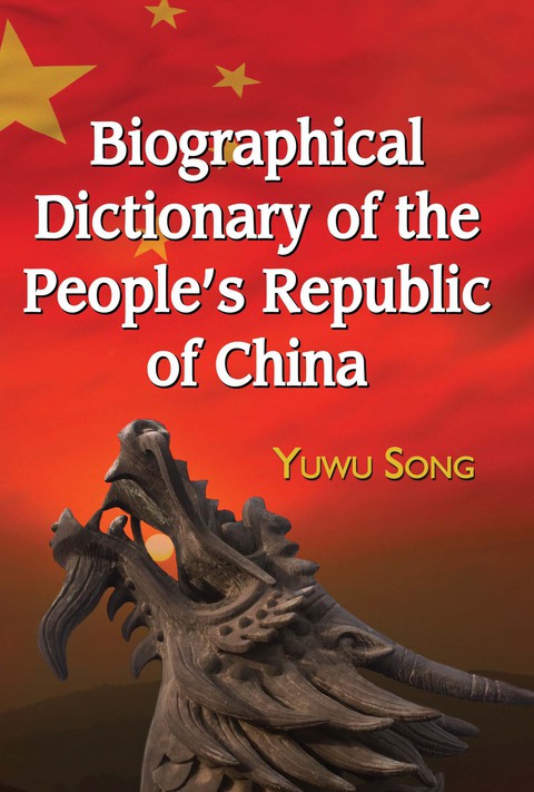Cover image for book Biographical Dictionary of the People's Republic of China