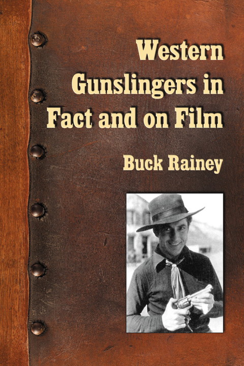 Cover image for book Western Gunslingers in Fact and on Film