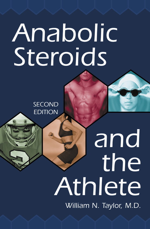 Cover image for book Anabolic Steroids and the Athlete, 2d ed.