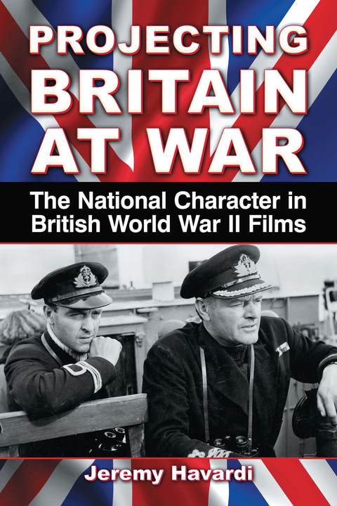 Cover image for book Projecting Britain at War