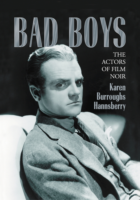 Cover image for book Bad Boys: The Actors of Film Noir