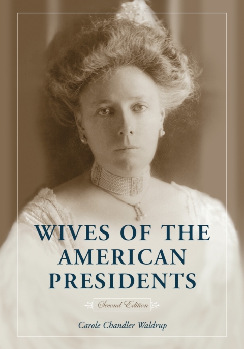 Cover image for book Wives of the American Presidents, 2d ed.