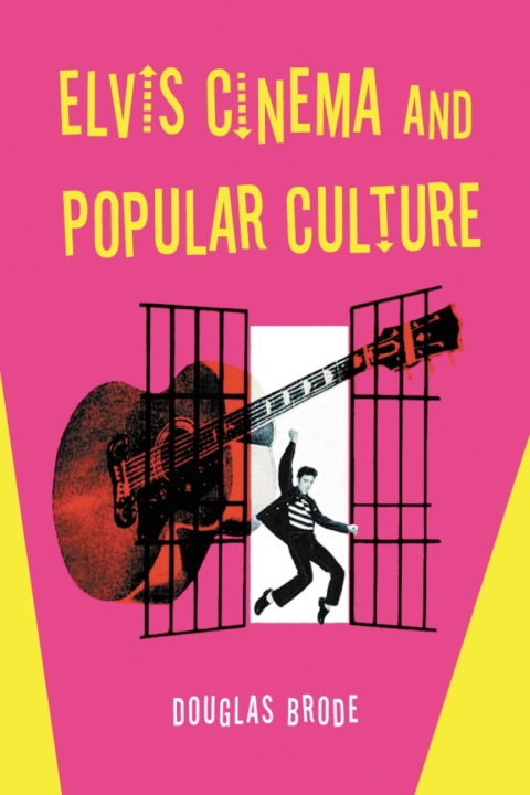 Cover image for book Elvis Cinema and Popular Culture