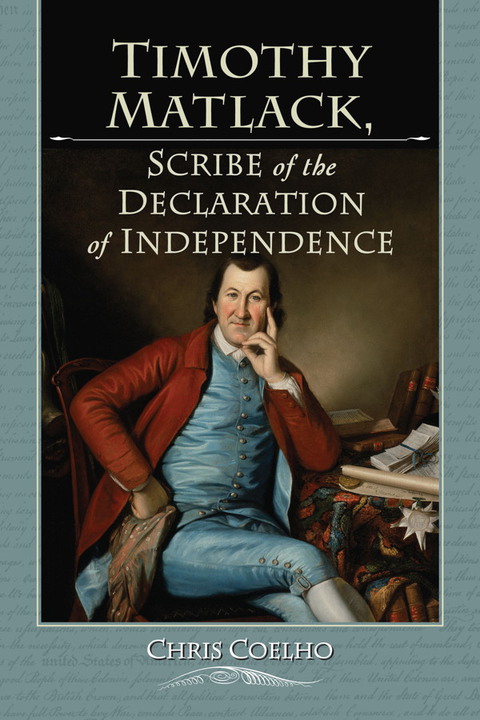 Cover image for book Timothy Matlack, Scribe of the Declaration of Independence