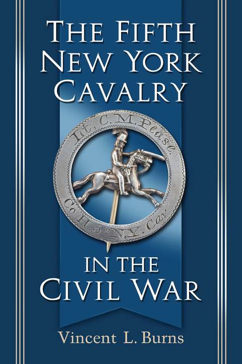 Cover image for book The Fifth New York Cavalry in the Civil War