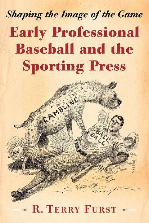 Cover image for book Early Professional Baseball and the Sporting Press