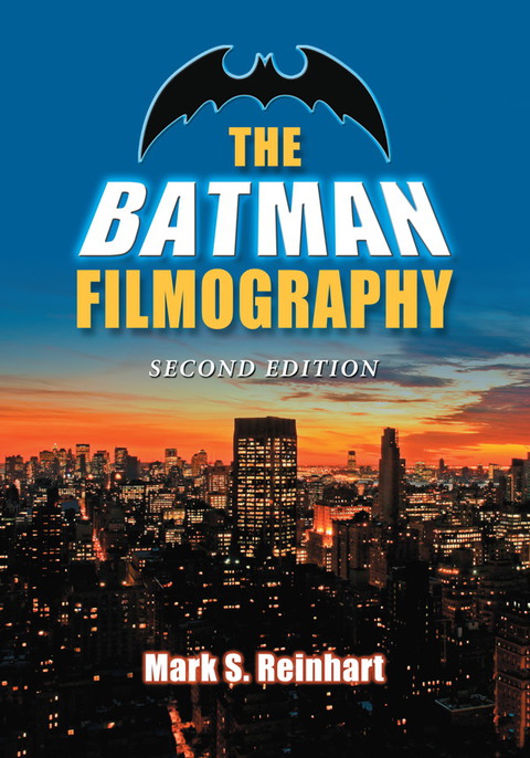 Cover image for book The Batman Filmography, 2d ed.