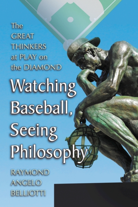 Cover image for book Watching Baseball, Seeing Philosophy