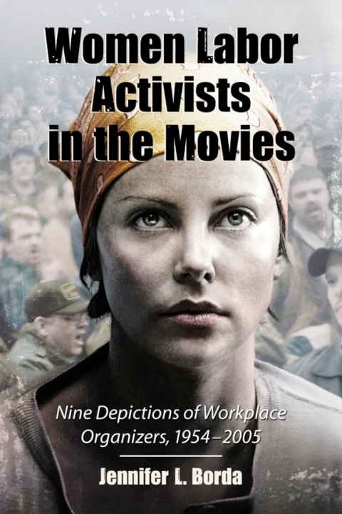 Cover image for book Women Labor Activists in the Movies