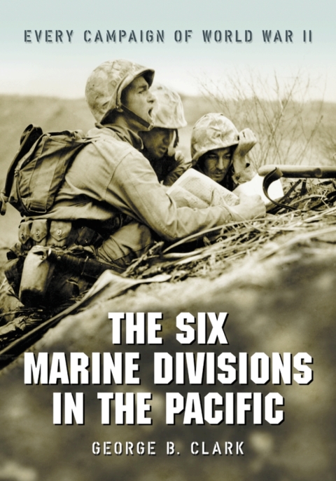 Cover image for book The Six Marine Divisions in the Pacific