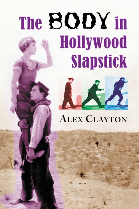 Cover image for book The Body in Hollywood Slapstick