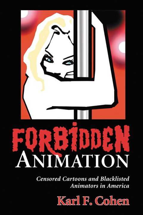 Cover image for book Forbidden Animation: Censored Cartoons and Blacklisted Animators in America