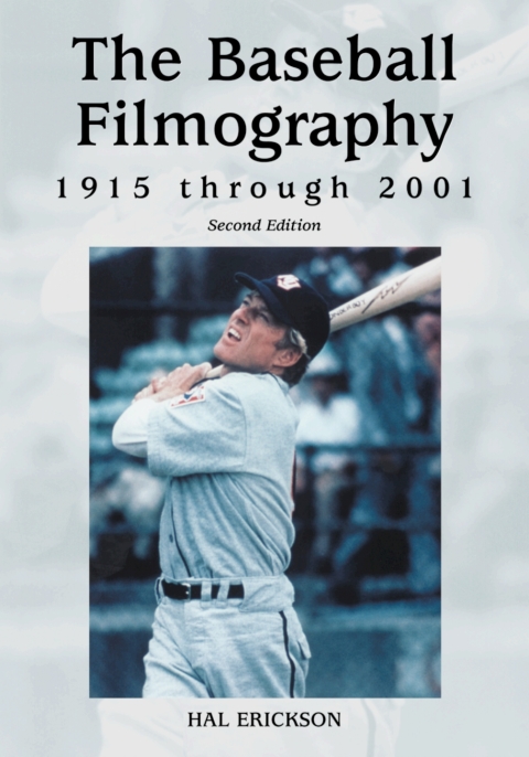Cover image for book The Baseball Filmography, 1915 through 2001, 2d ed.
