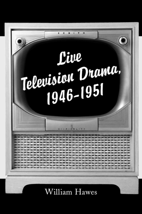 Cover image for book Live Television Drama, 1946-1951