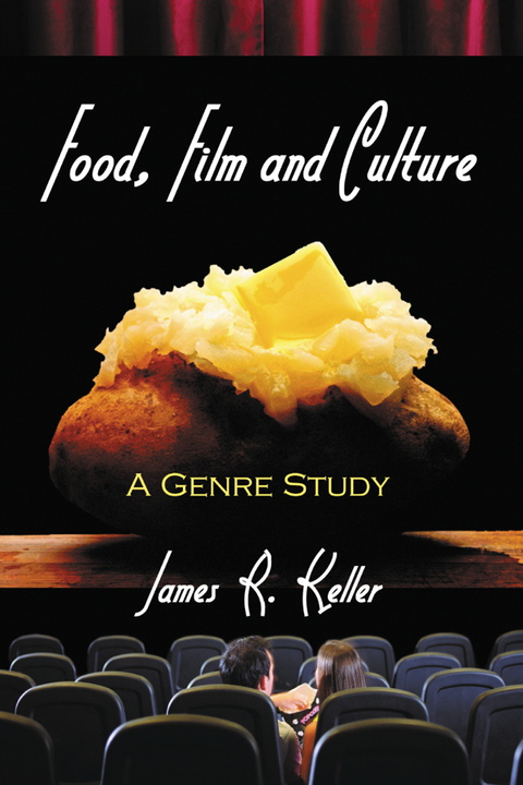 Cover image for book Food, Film and Culture: A Genre Study