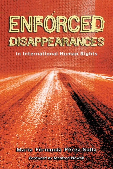 Cover image for book Enforced Disappearances in International Human Rights