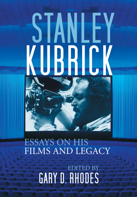 Cover image for book Stanley Kubrick: Essays on His Films and Legacy