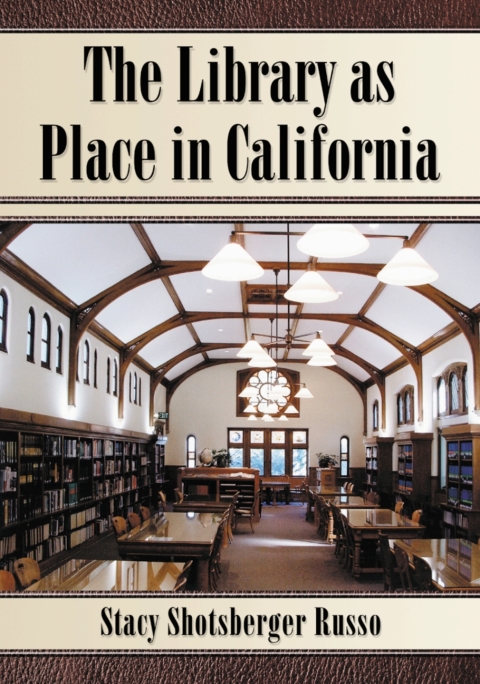 Cover image for book The Library as Place in California