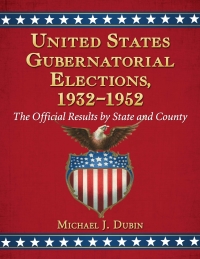 Imagen de portada: United States Gubernatorial Elections, 1932-1952 9780786470341