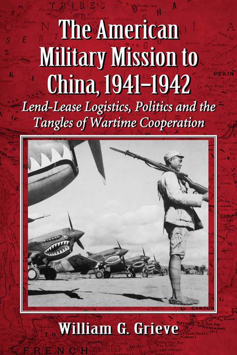 Cover image for book The American Military Mission to China, 1941-1942