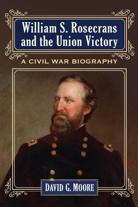 Cover image for book William S. Rosecrans and the Union Victory