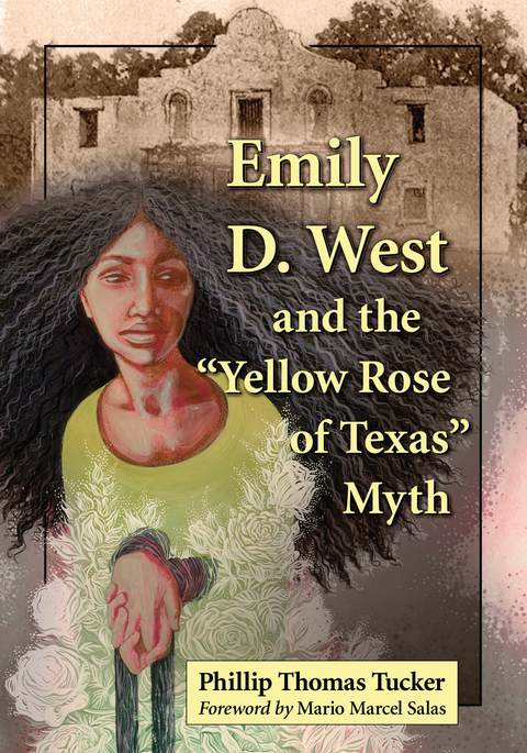 Cover image for book Emily D. West and the "Yellow Rose of Texas" Myth