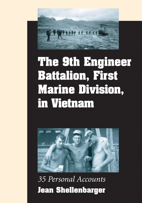 Cover image for book The 9th Engineer Battalion, First Marine Division, in Vietnam: 35 Personal Accounts