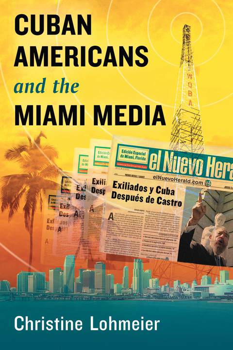 Cover image for book Cuban Americans and the Miami Media