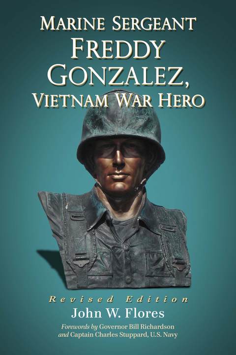 Cover image for book Marine Sergeant Freddy Gonzalez, Vietnam War Hero, rev. ed.