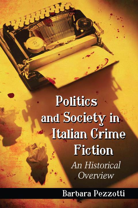Cover image for book Politics and Society in Italian Crime Fiction