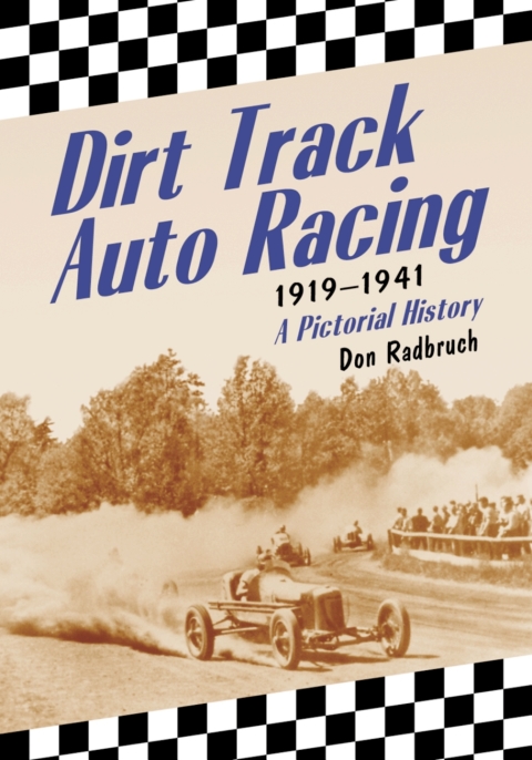 Cover image for book Dirt Track Auto Racing, 1919-1941