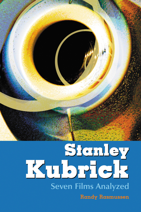 Cover image for book Stanley Kubrick: Seven Films Analyzed