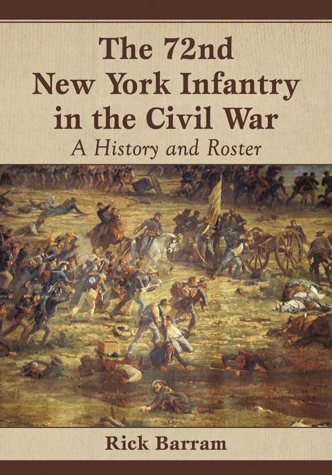Cover image for book The 72nd New York Infantry in the Civil War