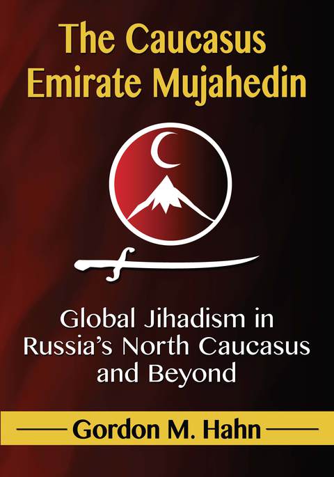 Cover image for book The Caucasus Emirate Mujahedin
