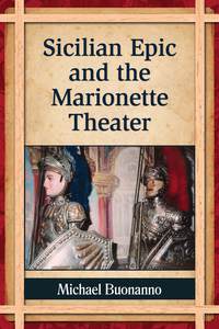 Cover image: Sicilian Epic and the Marionette Theater 9780786477678