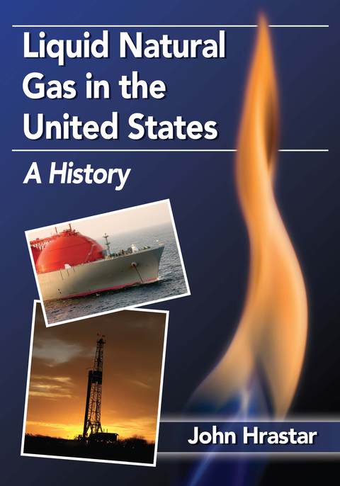 Cover image for book Liquid Natural Gas in the United States