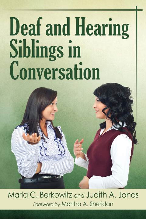 Cover image for book Deaf and Hearing Siblings in Conversation