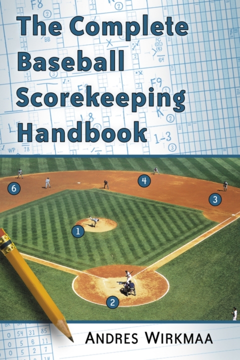 Cover image for book The Complete Baseball Scorekeeping Handbook