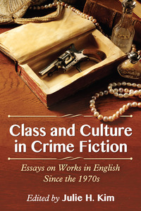 صورة الغلاف: Class and Culture in Crime Fiction 9780786473236