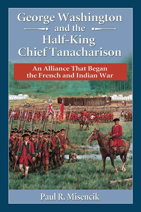 Cover image for book George Washington and the Half-King Chief Tanacharison