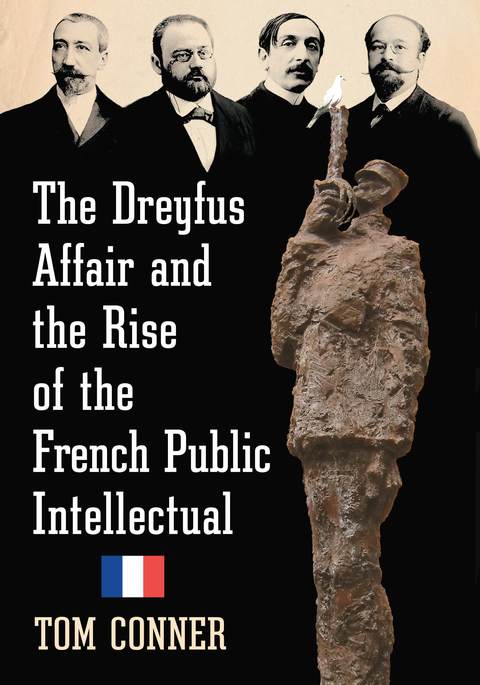 Cover image for book The Dreyfus Affair and the Rise of the French Public Intellectual