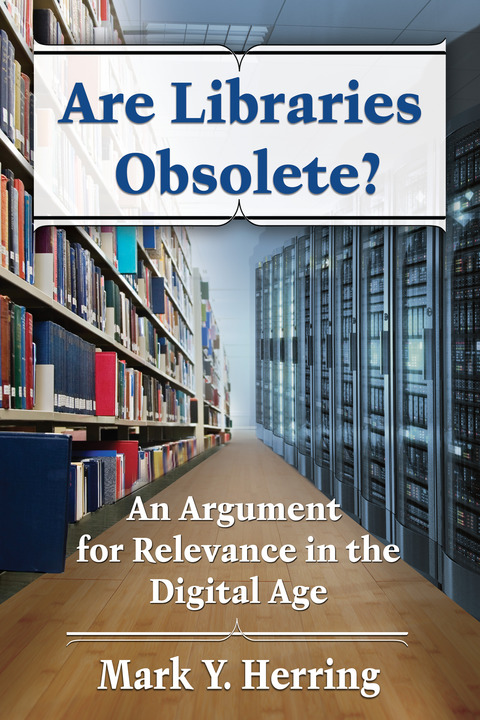 Cover image for book Are Libraries Obsolete?