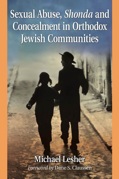 Cover image for book Sexual Abuse, Shonda and Concealment in Orthodox Jewish Communities