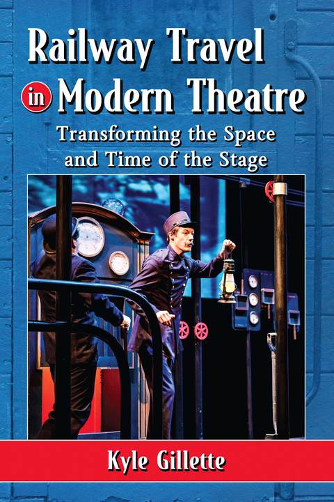 Cover image for book Railway Travel in Modern Theatre