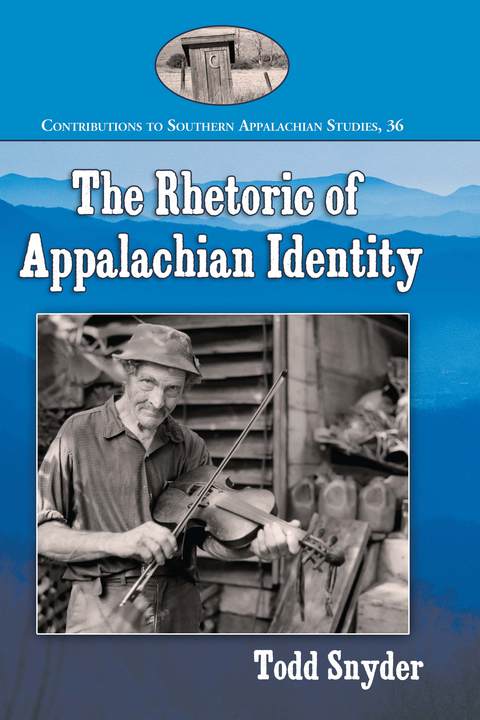 Cover image for book The Rhetoric of Appalachian Identity