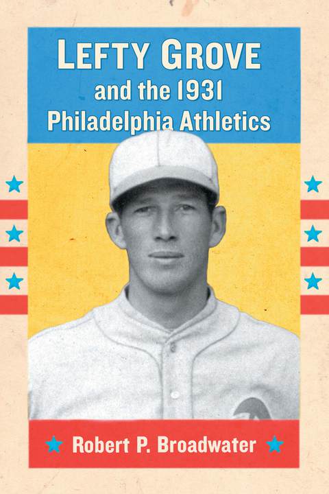 Cover image for book Lefty Grove and the 1931 Philadelphia Athletics