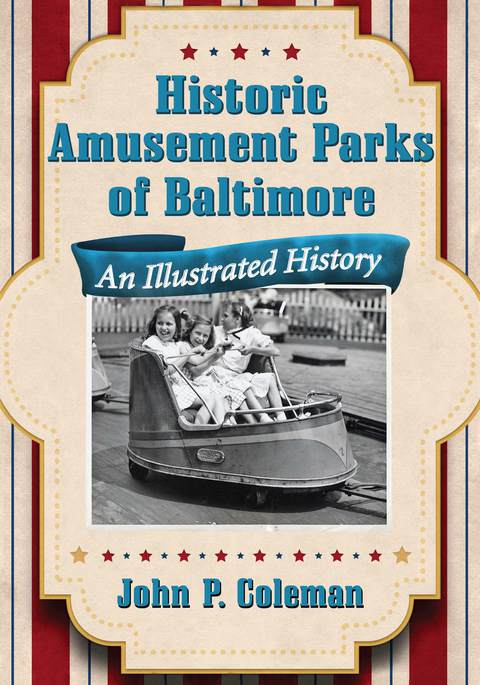 Cover image for book Historic Amusement Parks of Baltimore: An Illustrated History