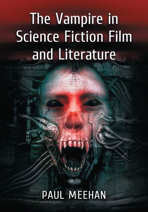 Cover image for book The Vampire in Science Fiction Film and Literature