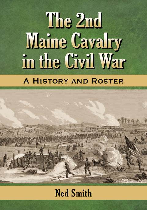 Cover image for book The 2nd Maine Cavalry in the Civil War