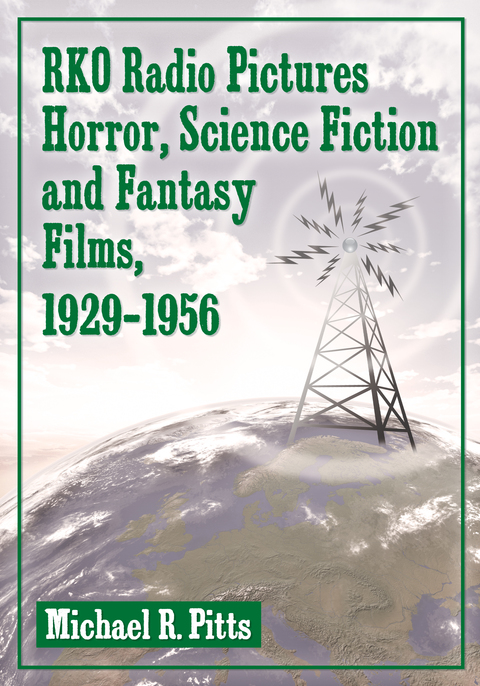 Cover image for book RKO Radio Pictures Horror, Science Fiction and Fantasy Films, 1929-1956